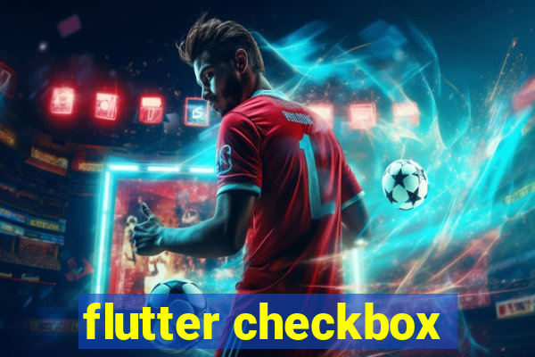 flutter checkbox